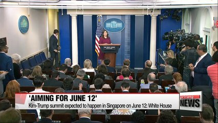 Kim-Trump summit expected to happen in Singapore on June 12: White House