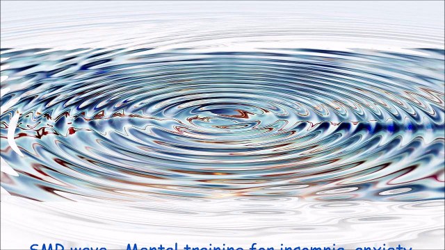 SMR wave - Mental training for insomnia, anxiety, depression, focus and more - 30 minutes