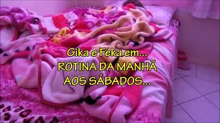ROTINA DA MANHÃ - SÁBADOS em português
