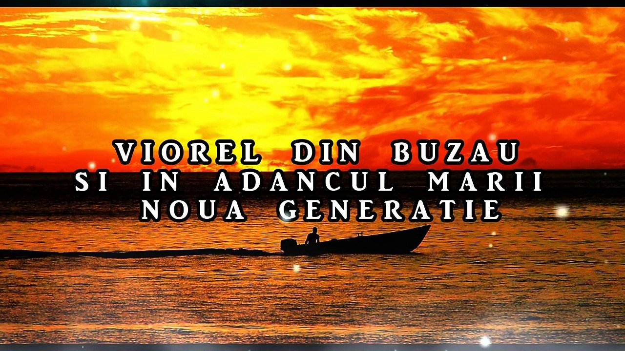 Viorel din Buzau - Si in adancul marii (2016)