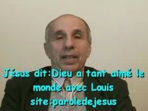 Jésus dit,Dieu a tant aimé le monde..