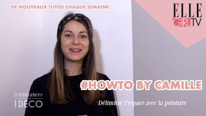 HOW TO : Délimiter des espaces I 3 TENDANCES POUR 1 DECO avec MAREVA GALANTER sur ELLE GIRL TV ! #7