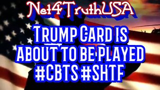 Net4TruthUSA - Trump card is about to be played