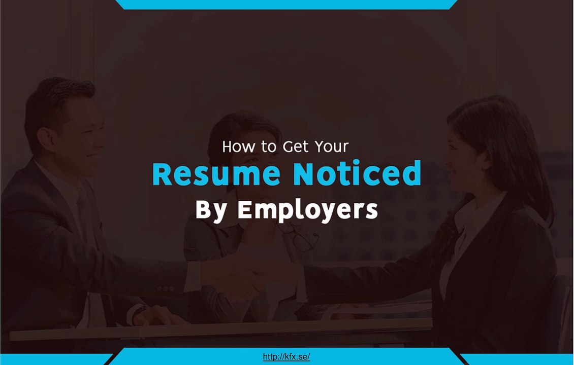 Tips to Get Your Resume Noticed