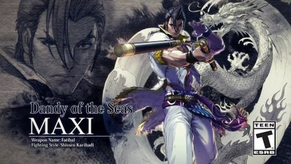 SoulCalibur VI - Présentation de Maxi