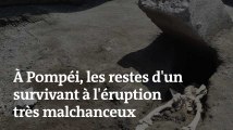 À Pompéi, les archéologues découvrent les restes d'un fugitif de l'éruption très malchanceux