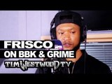 Frisco on System Killer, Boy Better Know, Grime - Westwood