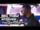 Big Tobz on Uno My Style, his barber, Kool Nuh, Controlla - Westwood
