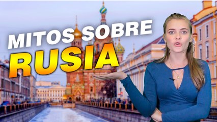 Mundialosky:  Mitos sobre Rusia
