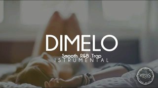Dimelo - Smooth R&b, Trap Instrumental (Krysis one beats)