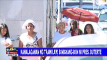 Kahalagahan ng TRAIN Law, binigyang-diin ni Pres. #Duterte