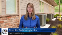 Heating And Air Conditioning Systems Tustin Ca (714) 731-9292 Cool Air Technologies Inc. Review