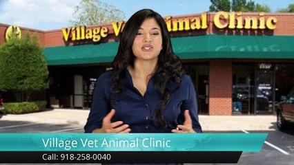 Village Vet Animal Clinic Broken Arrow  Superb 5 Star Review by Melissa King