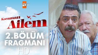 Kocaman Ailem 2. Bölüm Fragmanı