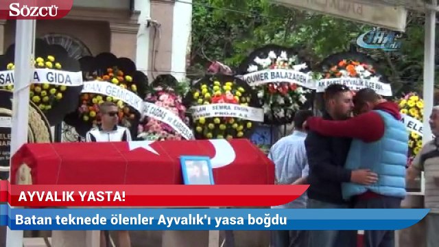 Batan teknede ölenler Ayvalık'ı yasa boğdu
