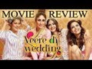 Veere Di Wedding Movie Review | Sonam Kapoor, Kareena Kapoor | Bollywood Buzz