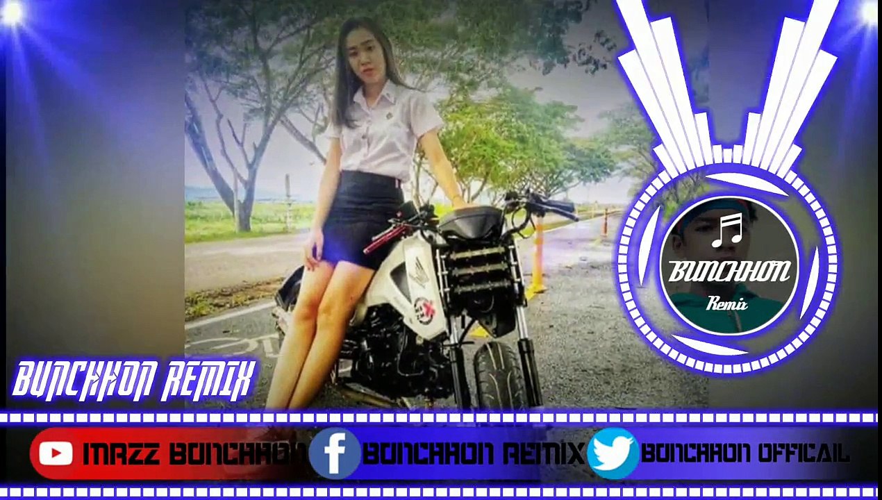 បុកមួយៗកប់ម៉ង New Melody Remix By Mrr Bunchhon ft Mrr Sal and Mrr Chhan ft CSK