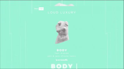 Loud Luxury - Body (PBH & Jack Shizzle Remix) (Official Audio)