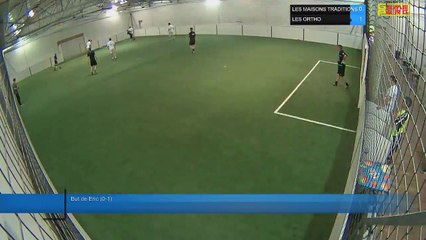 But de Eric (0-1) - LES MAISONS TRADITIONS Vs LES ORTHO - 31/05/18 19:00 - LIGUE 2