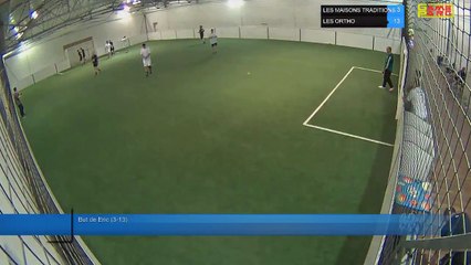 But de Eric (3-13) - LES MAISONS TRADITIONS Vs LES ORTHO - 31/05/18 19:00 - LIGUE 2