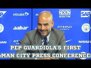 Pep Guardiola's First Manchester City Press Conference
