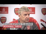 Arsene Wenger Responds To Alleged Mourinho 'Break His Face' Threat