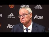 Manchester United 4-1 Leicester - Claudio Ranieri Full Post Match Press Conference