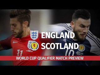 Match Preview - England v Scotland World Cup Qualifier