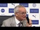 Claudio Ranieri Full Pre-Match Press Conference - Sunderland v Leicester