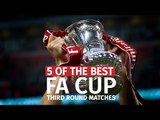 5 Of The Best FA Cup Third Round Matches
