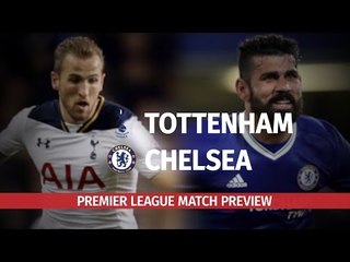 Tottenham v Chelsea - Premier League Preview