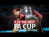 Five Of The Best FA Cup Third Round Matches