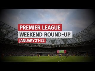 Premier League Round-Up - January 21-22 - Successful Weekend For Chelsea & Arsenal