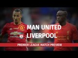 Manchester United v Liverpool - Premier League Preview