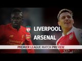 Liverpool v Arsenal - Premier League Preview