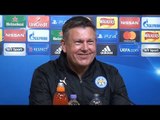 Leicester City 2-0 Sevilla (Agg3-2) - Craig Shakespeare Full Post Match Press Conference