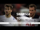 Swansea v Tottenham - Premier League Match Preview