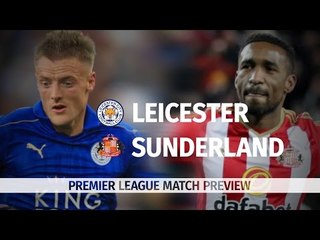 Leicester v Sunderland - Premier League Match Preview