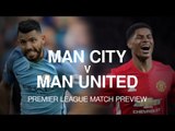 Manchester City v Manchester United -  Premier League Match Preview
