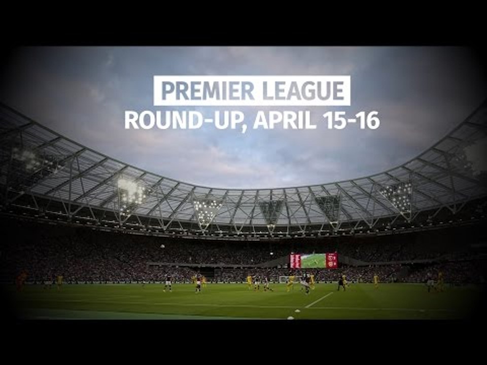 Easter Weekend Premier League Round-Up