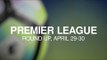 Premier League Round-Up - April 29-30 - Tottenham Win Over Arsenal Keeps Pressure On Chelsea