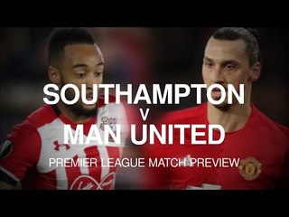 Southampton v Manchester United - Premier League Match Preview
