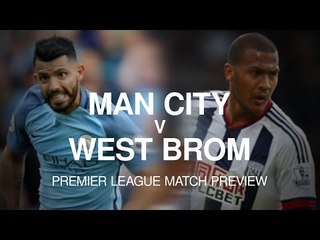 Manchester City v West Brom - Premier League Match Preview