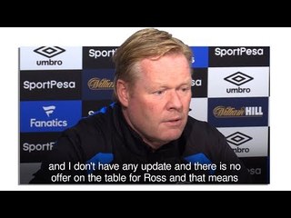 Ronald Koeman Says There Has Been No Offers For Ross Barkley