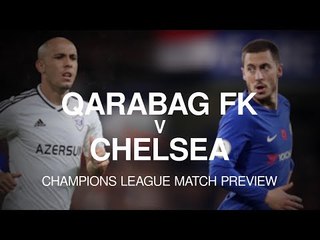 Qarabag v Chelsea - Champions League Match Preview