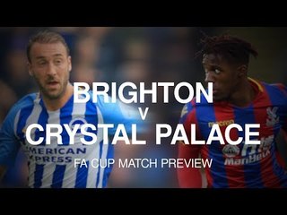 Brighton v Crystal Palace - FA Cup Match Preview