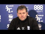 Steve Cotterill Pre-Match Press Conference - Huddersfield v Birmingham - Championship