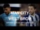 Manchester City v West Brom - Premier League Match Preview