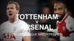 Tottenham v Arsenal - Premier League Match Preview