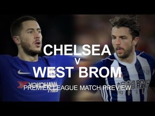 Chelsea v West Brom - Premier League Match Preview